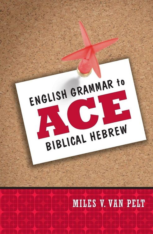 Produktbild: The English Grammar to Ace Biblical Hebrew