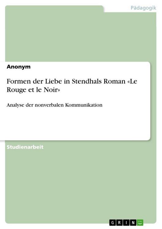 Produktbild: Formen der Liebe in Stendhals Roman 'Le Rouge et le Noir'