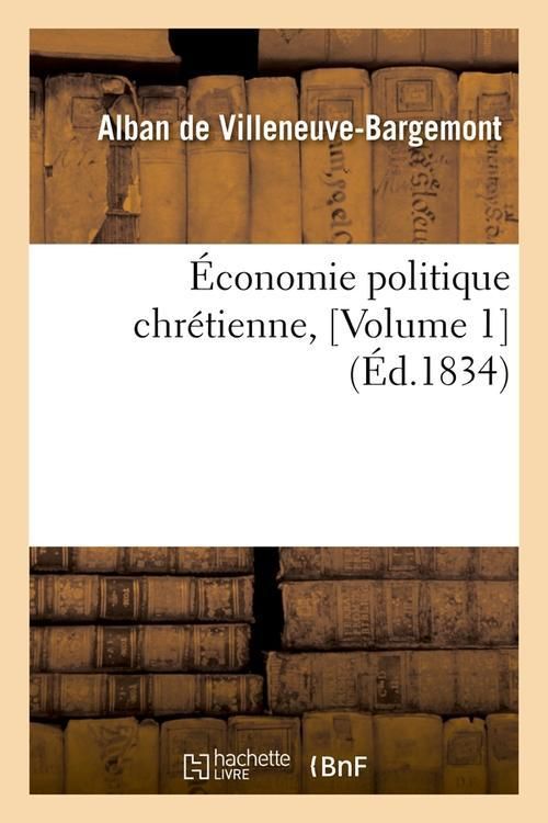 Produktbild: &Eacute;conomie Politique Chr&eacute;tienne, [Volume 1] (&Eacute;d.1834)