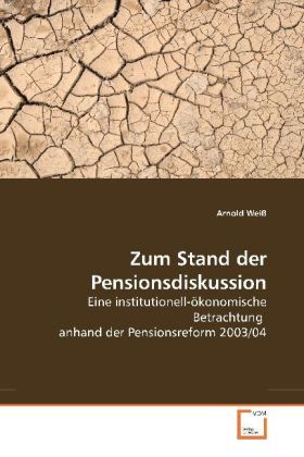 Produktbild: Wei&szlig;, A: Zum Stand der Pensionsdiskussion