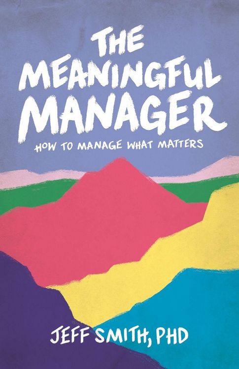 Produktbild: The Meaningful Manager