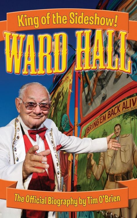 Produktbild: Ward Hall - King of the Sideshow!