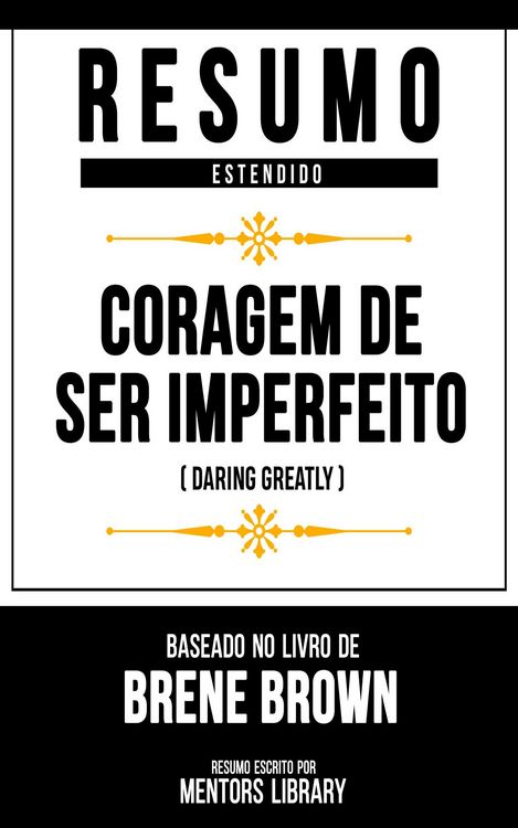 Produktbild: Resumo Estendido - Coragem De Ser Imperfeito (Daring Greatly)