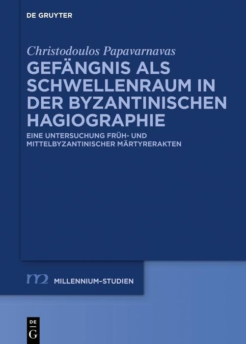 Produktbild: Gef&auml;ngnis als Schwellenraum in der byzantinischen Hagiographie