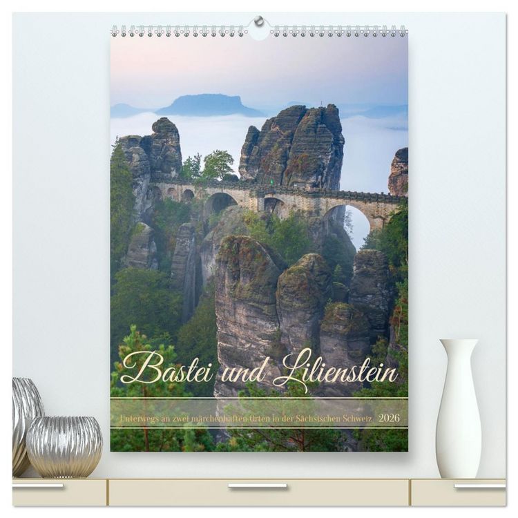 Produktbild: Bastei und Lilienstein - Unterwegs an zwei m&auml;rchenhaften Orten in der S&auml;chsischen Schweiz (hochwertiger Premium Wandkalender 2026 DIN A2 hoch), Kunstdruck in Hochglanz