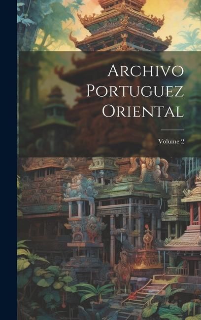 Produktbild: Archivo Portuguez Oriental; Volume 2