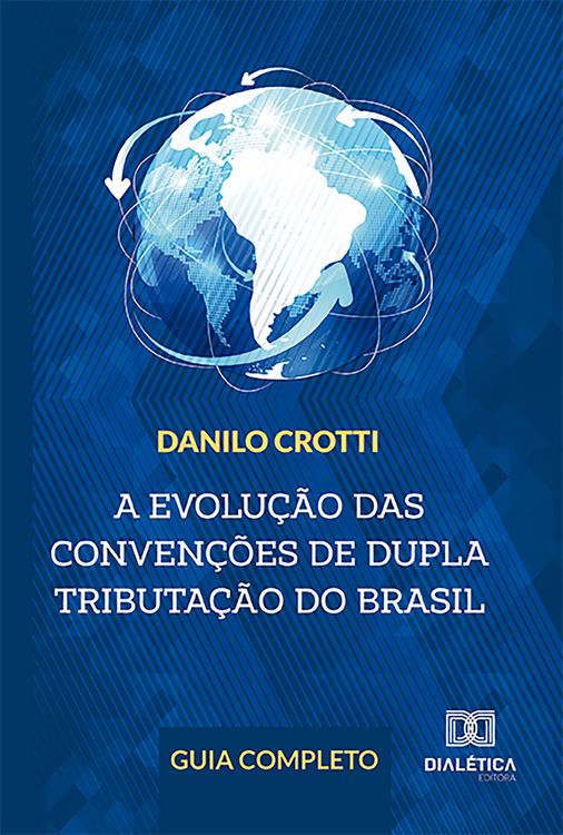 Produktbild: A evolu&ccedil;&atilde;o das conven&ccedil;&otilde;es de dupla tributa&ccedil;&atilde;o do Brasil