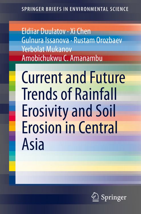 Produktbild: Current and Future Trends of Rainfall Erosivity and Soil Erosion in Central Asia