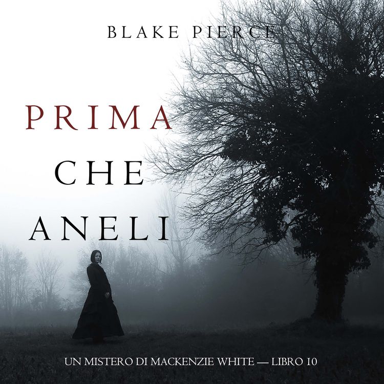 Produktbild: Prima Che Aneli (Un Mistero di Mackenzie White &mdash; Libro 10)