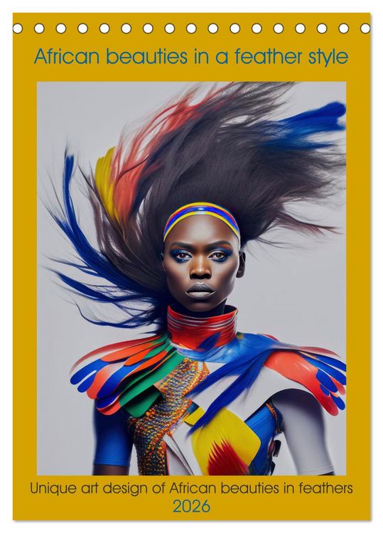 Produktbild: African beauties in a feather style (Desk Calendar 2026 DIN A5 portrait), CALVENDO 12 Month DeskCalendar
