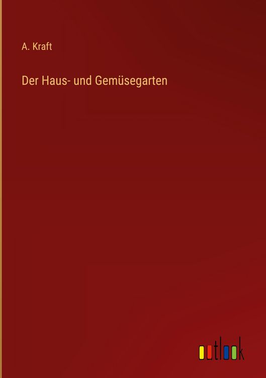 Produktbild: Der Haus- und Gem&uuml;segarten