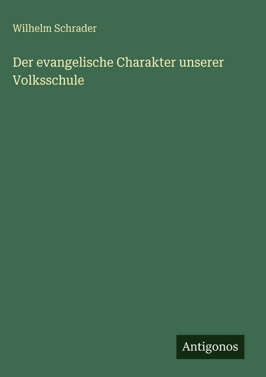 Produktbild: Der evangelische Charakter unserer Volksschule