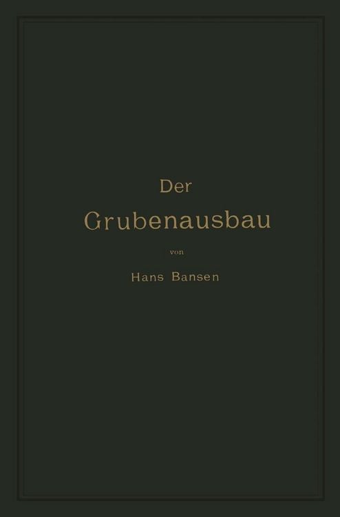 Produktbild: Der Grubenausbau