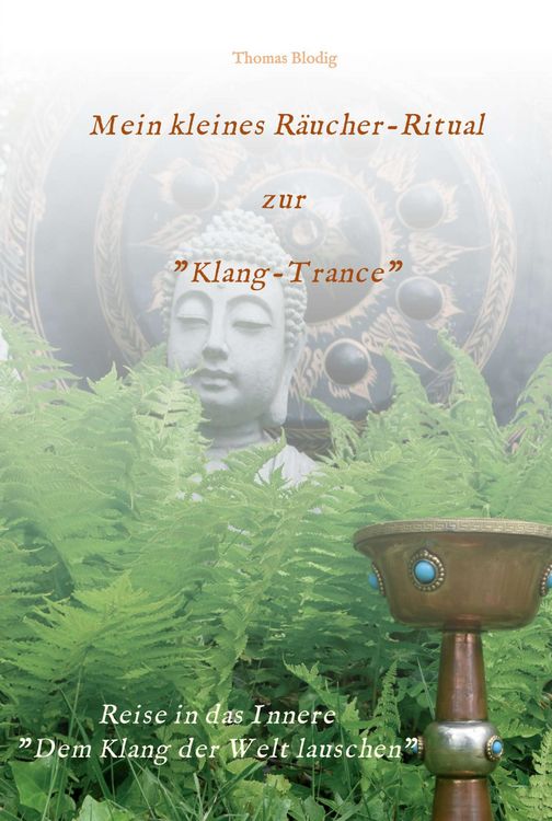 Produktbild: Mein kleines R&auml;ucher-Ritual zur "Klang-Trance"