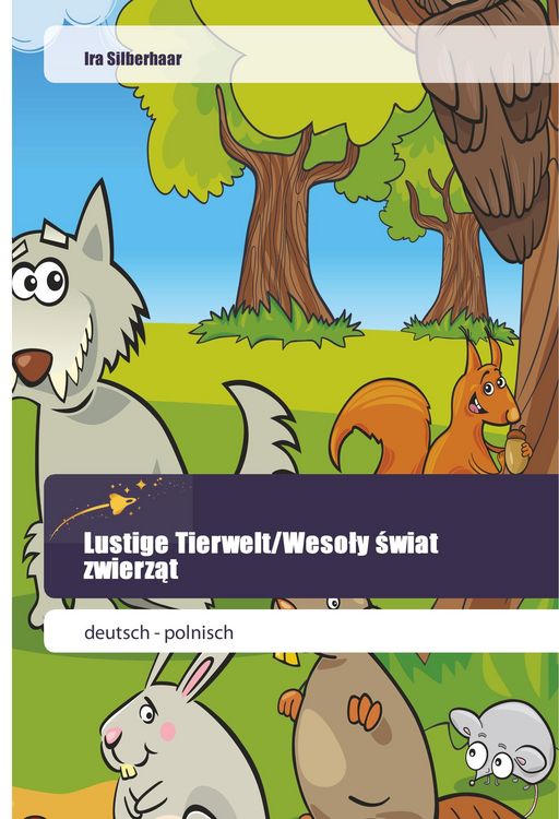 Produktbild: Silberhaar, I: Lustige Tierwelt/Wesoly swiat zwierzat