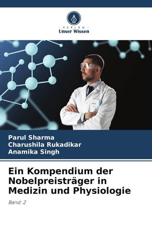 Produktbild: Ein Kompendium der Nobelpreistr&auml;ger in Medizin und Physiologie