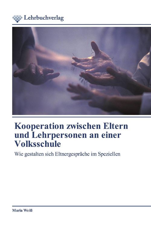 Produktbild: Kooperation zwischen Eltern und Lehrpersonen an einer Volksschule