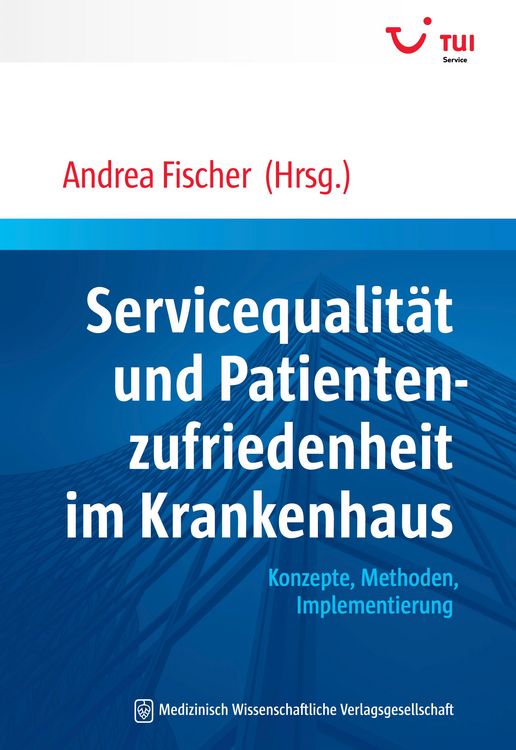 Produktbild: Servicequalit&auml;t und Patientenzufriedenheit im Krankenhaus