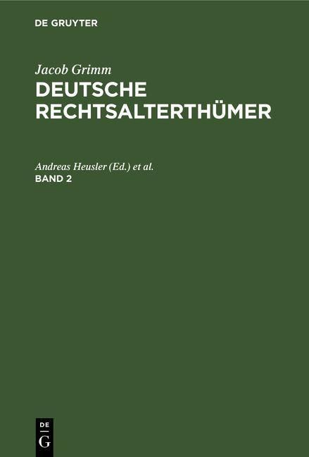 Produktbild: Jacob Grimm: Deutsche Rechtsalterth&uuml;mer. Band 2