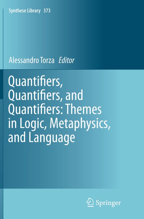 Produktbild: Quantifiers, Quantifiers, and Quantifiers: Themes in Logic, Metaphysics, and Language