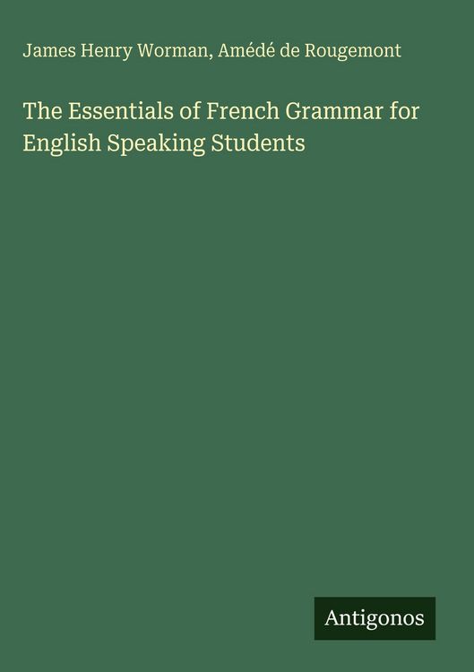 Produktbild: The Essentials of French Grammar for English Speaking Students
