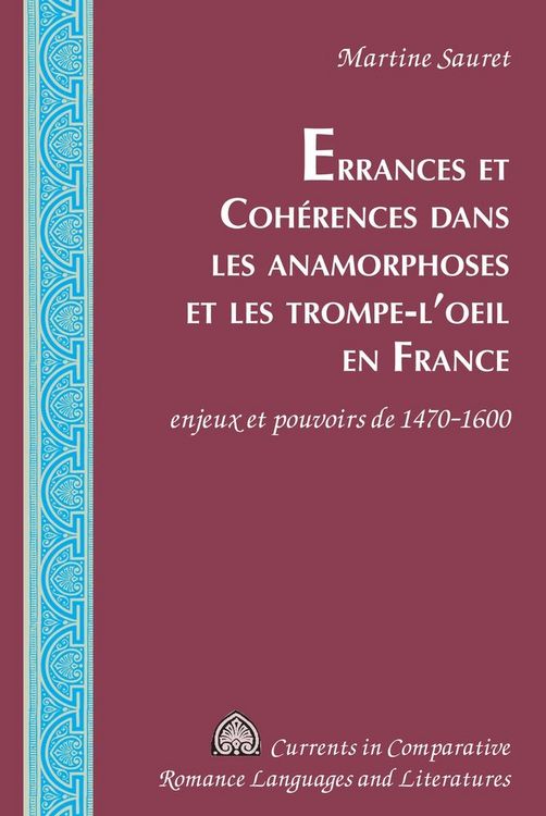 Produktbild: Errances et Coh&eacute;rences dans les anamorphoses et les trompe-l&rsquo;oeil en France