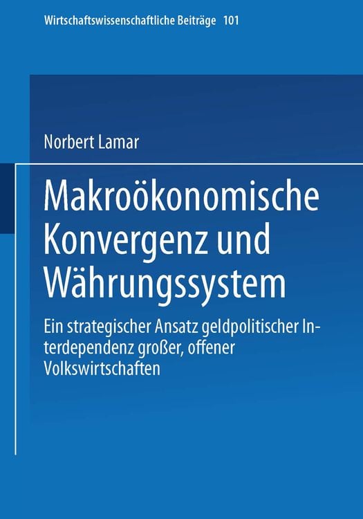 Produktbild: Makro&ouml;konomische Konvergenz und W&auml;hrungssystem
