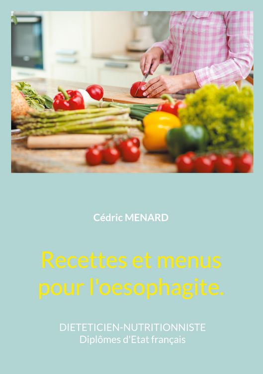 Produktbild: Recettes et menus pour l'oesophagite.