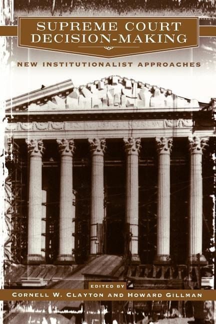 Produktbild: Clayton, C: Supreme Court Decision Making - New Institutiona