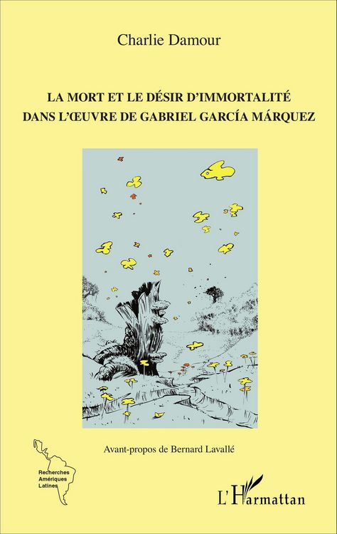 Produktbild: La mort et le d&eacute;sir d'immortalit&eacute; dans l'oeuvre de Gabriel Garc&iacute;a M&aacute;rquez