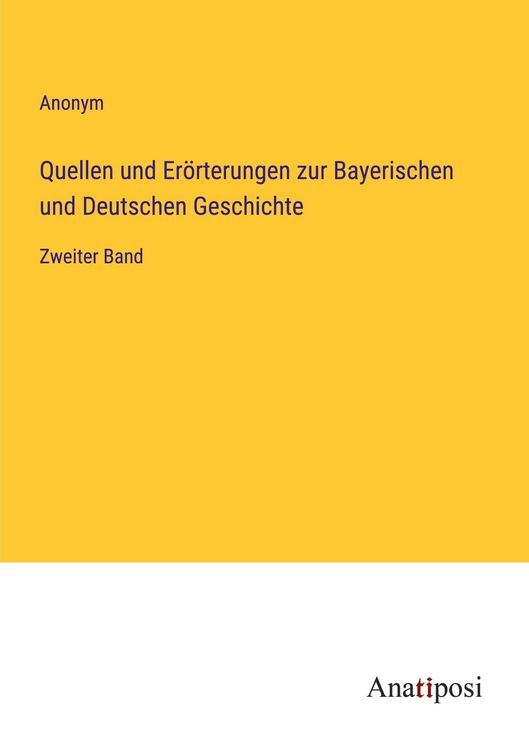Produktbild: Quellen und Er&ouml;rterungen zur Bayerischen und Deutschen Geschichte