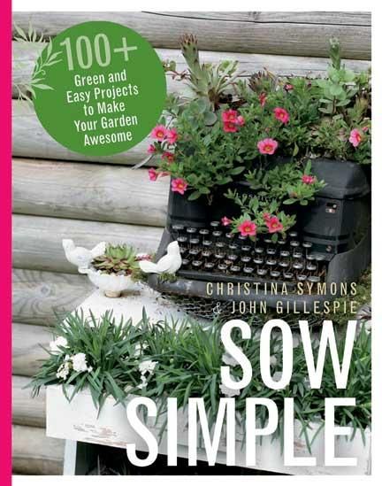 Produktbild: Sow Simple: 100+ Green and Easy Projects to Make Your Garden Awesome