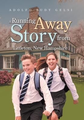Produktbild: A Running Away Story from Littleton, New Hampshire