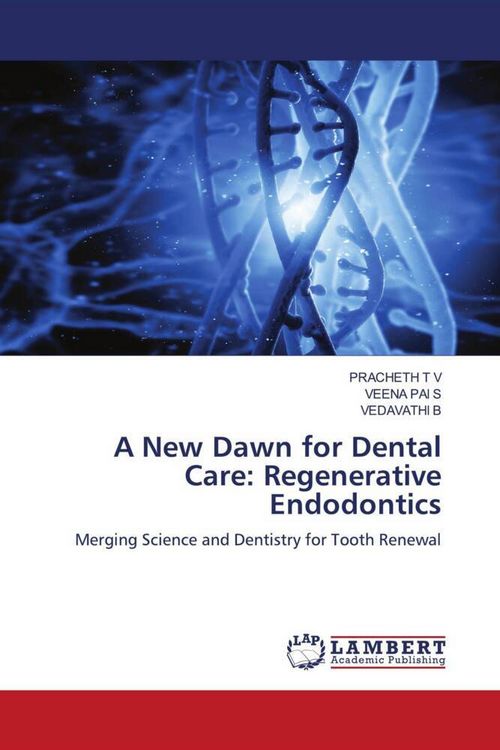 Produktbild: A New Dawn for Dental Care: Regenerative Endodontics
