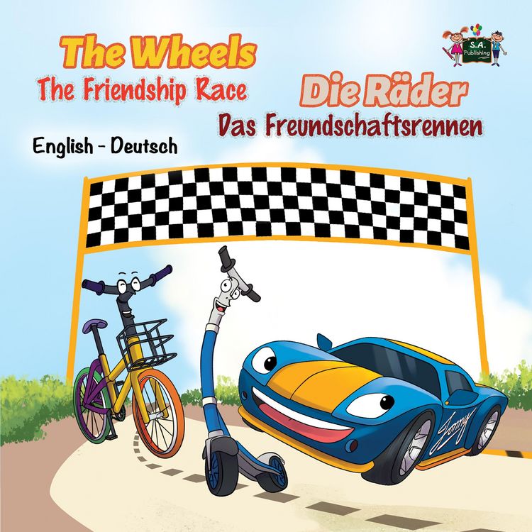 Produktbild: The Wheels: The Friendship Race Die R&auml;der: Das Freundschaftsrennen (English German Bilingual Children's Book)