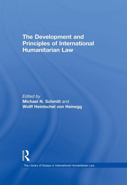 Produktbild: The Development and Principles of International Humanitarian Law