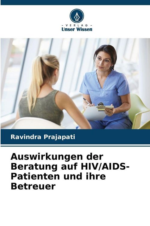 Produktbild: Auswirkungen der Beratung auf HIV/AIDS-Patienten und ihre Betreuer