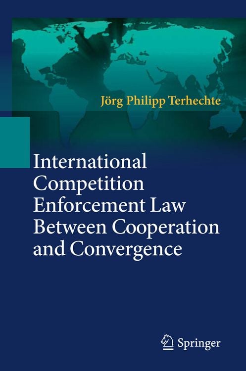 Produktbild: International Competition Enforcement Law Between Cooperation and Convergence