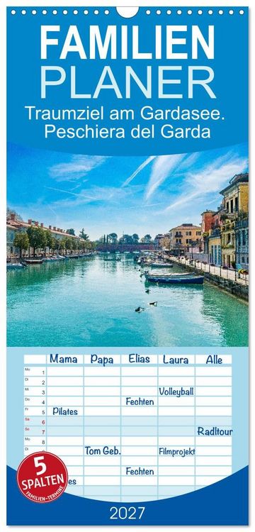 Produktbild: Familienplaner 2027 - Traumziel am Gardasee. Peschiera del Garda mit 5 Spalten (Wandkalender, 21 x 45 cm) CALVENDO