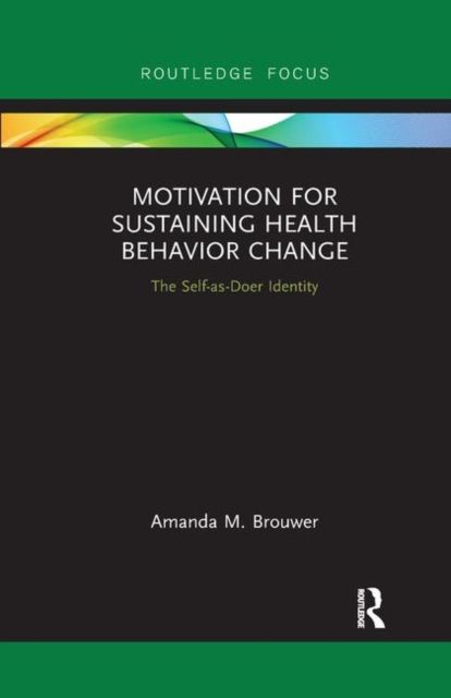 Produktbild: Brouwer, A: Motivation for Sustaining Health Behavior Change