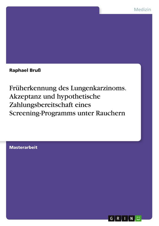 Produktbild: Fr&uuml;herkennung des Lungenkarzinoms. Akzeptanz und hypothetische Zahlungsbereitschaft eines Screening-Programms unter Rauchern
