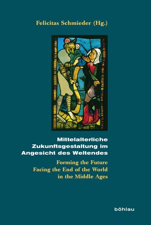 Produktbild: Mittelalterliche Zukunftsgestaltung im Angesicht des Weltendes