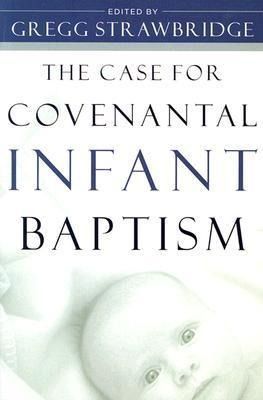 Produktbild: The Case for Covenantal Infant Baptism