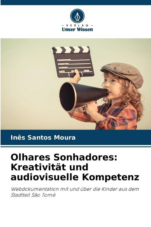 Produktbild: Olhares Sonhadores: Kreativit&auml;t und audiovisuelle Kompetenz