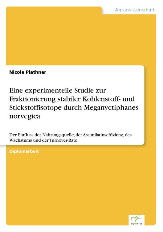 Produktbild: Eine experimentelle Studie zur Fraktionierung stabiler Kohlenstoff- und Stickstoffisotope durch Meganyctiphanes norvegica