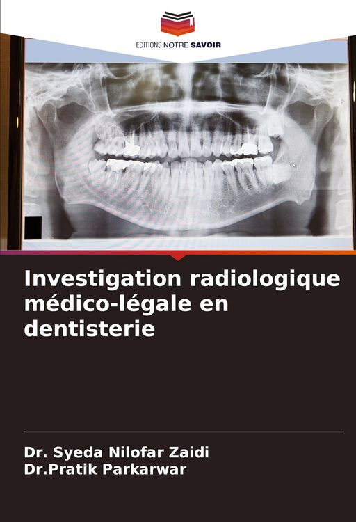 Produktbild: Investigation radiologique m&eacute;dico-l&eacute;gale en dentisterie