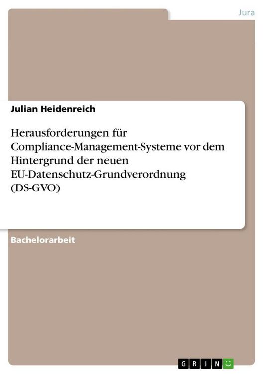 Produktbild: Herausforderungen f&uuml;r Compliance-Management-Systeme vor dem Hintergrund der neuen EU-Datenschutz-Grundverordnung (DS-GVO)