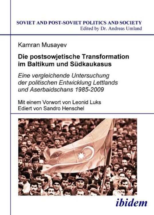 Produktbild: Die postsowjetische Transformation im Baltikum und S&uuml;dkaukasus