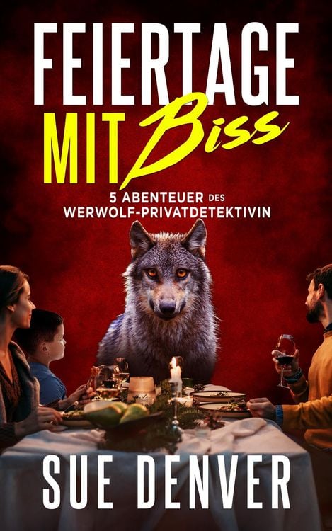 Produktbild: Feiertage mit Biss (Sara Flores, Werwolf Privatdetektivin)