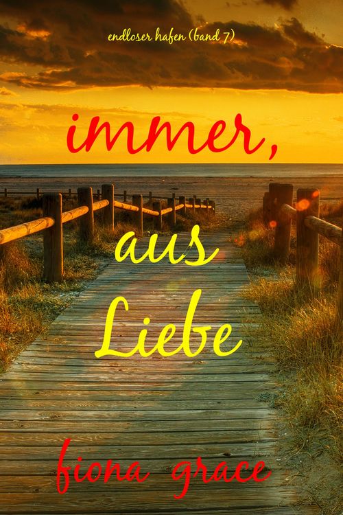 Produktbild: Immer, aus Liebe-Endloser Hafen (Band 7)